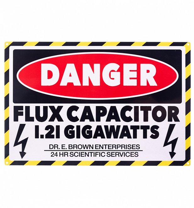 Flux Capacitor Danger Metal Sign